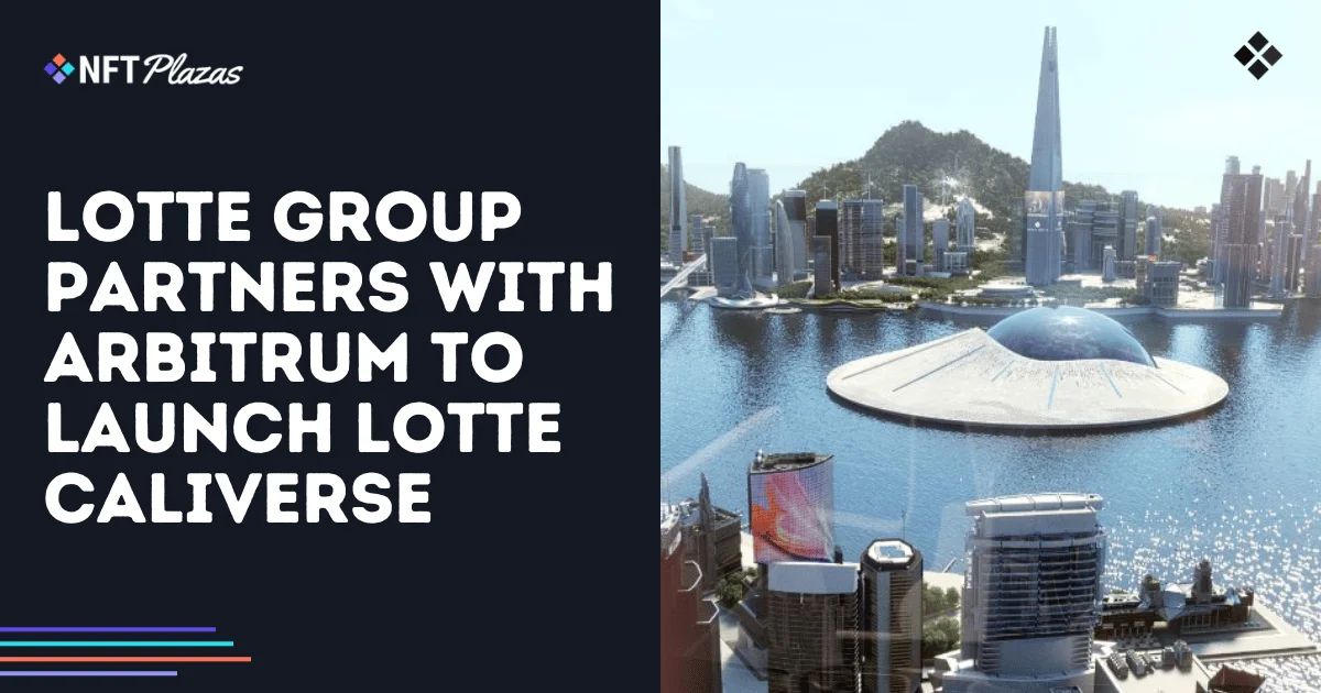 Lotte Group Partners with Arbitrum to Launch Lotte Caliverse