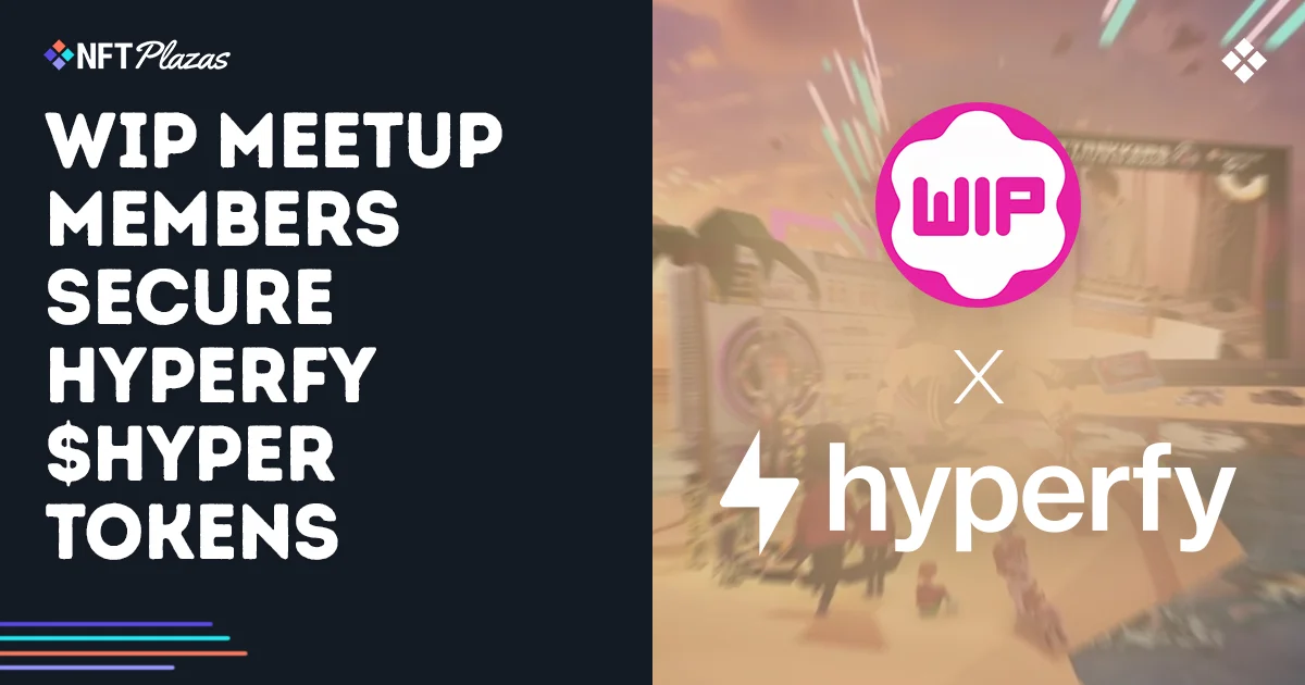 WIP Meetup Members Secure Hyperfy $HYPER Tokens