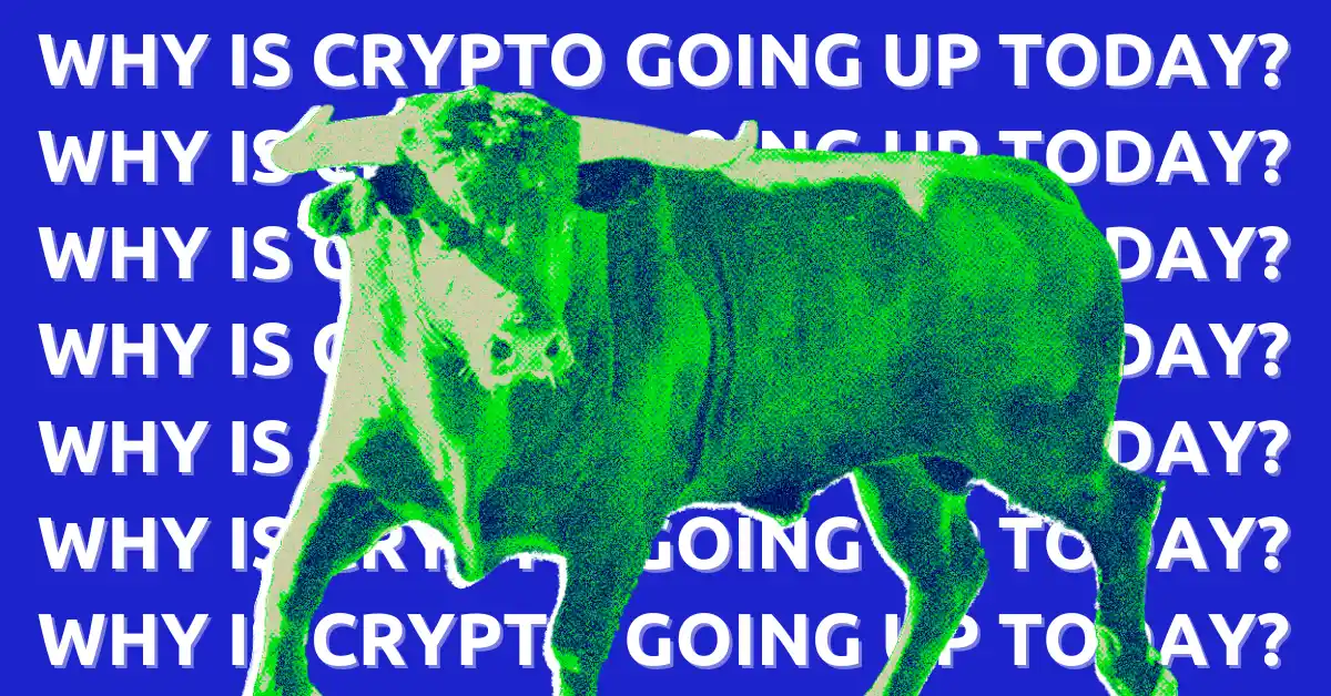 Why Crypto Is Up Today?