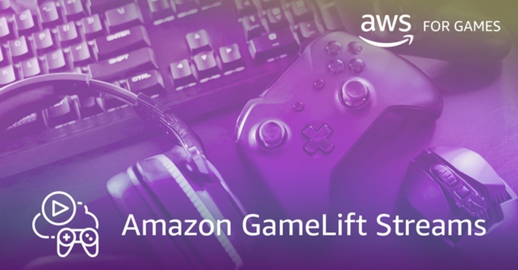 Amazon GameLift Streams lets game devs deliver high-fidelity, low-latency games to players