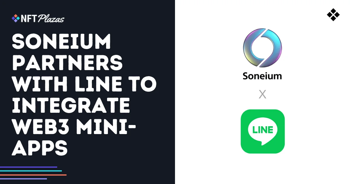 Soneium Partners with LINE to Integrate Web3 Mini-Apps