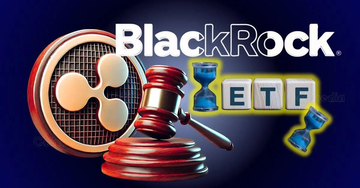 Why BlackRock Is Not Filing XRP ETF