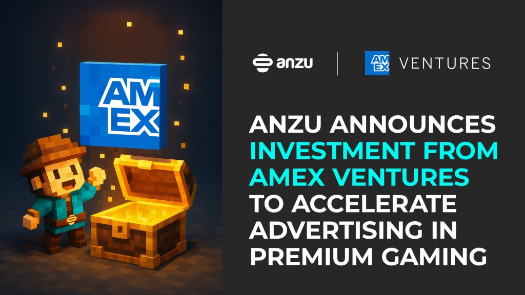 Anzu advances in-game ad offerings with Amex Ventures investment