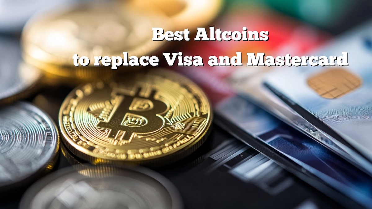 Best Altcoins to Replace Visa and Mastercard After $60B Stock Slump